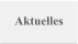 Aktuelles